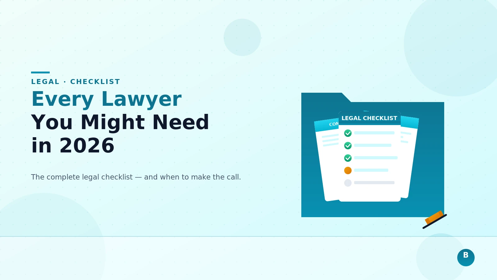Complete Legal Checklist: Every Lawyer You Might Need and When to Hire Them