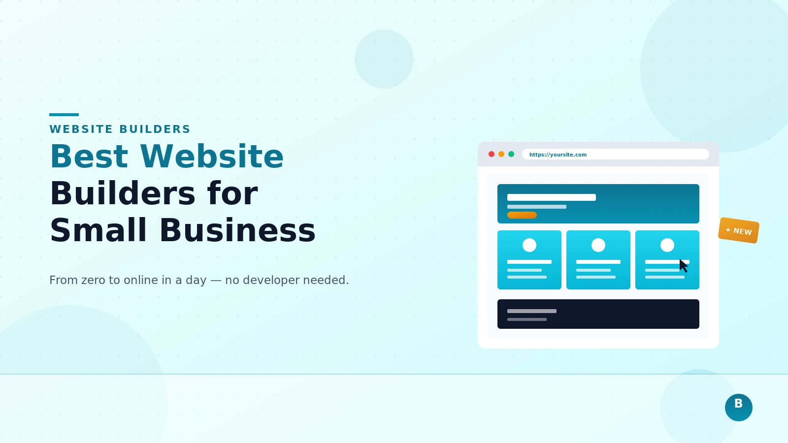Best Website Builders for Small Business: From Zero to Online in a Day