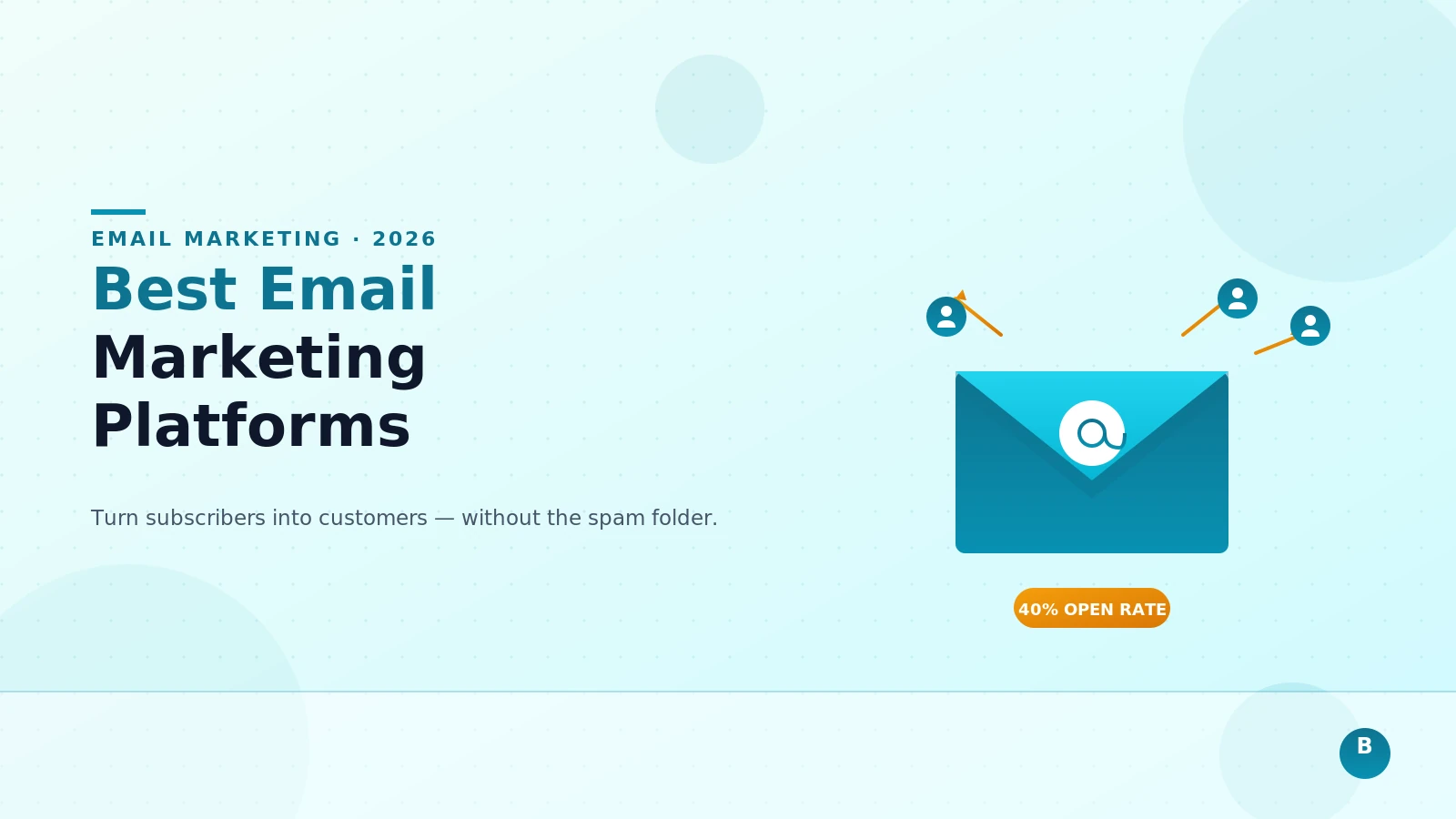 Best Email Marketing Platforms for Small Business: Turn Subscribers into Customers