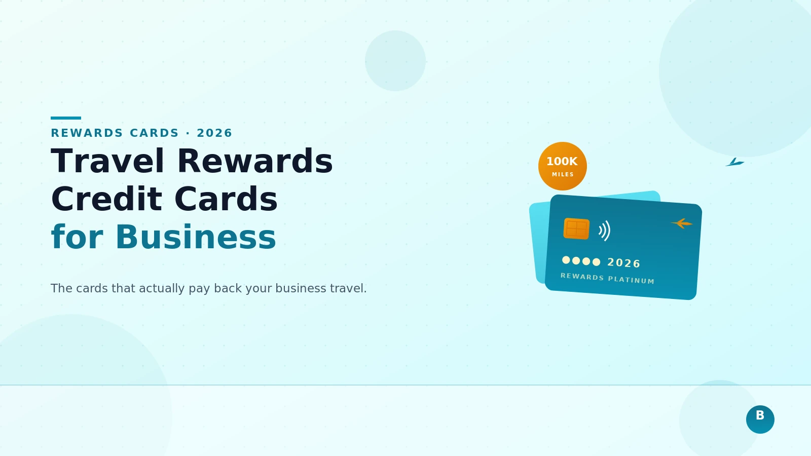 Travel Rewards Credit Cards for Business Travelers