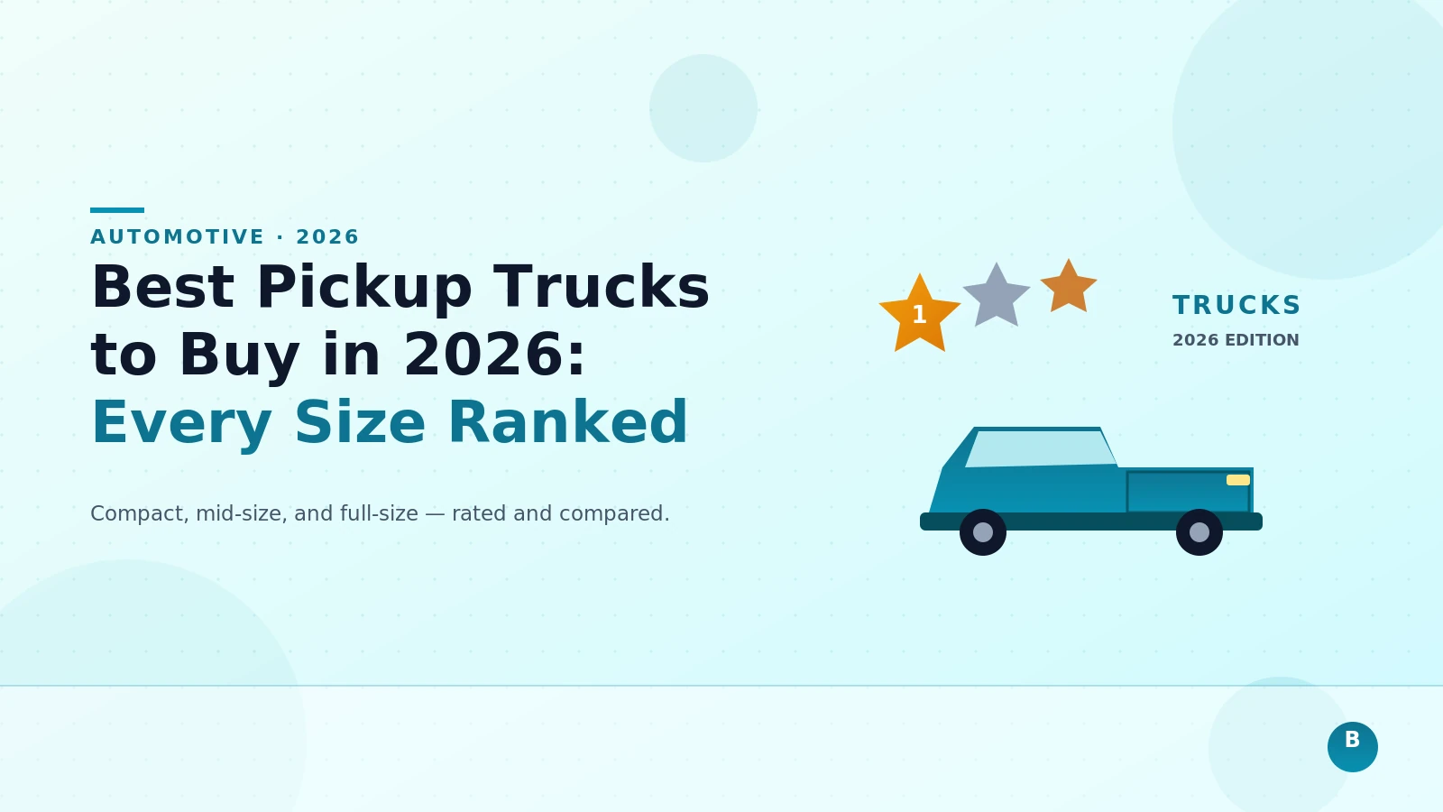Best Pickup Trucks to Buy in 2026: Every Size Ranked
