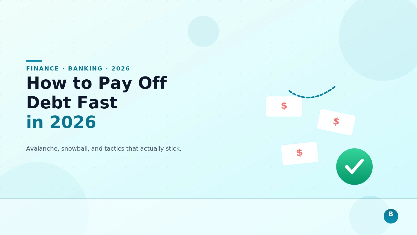 How to Pay Off Debt Fast in 2026