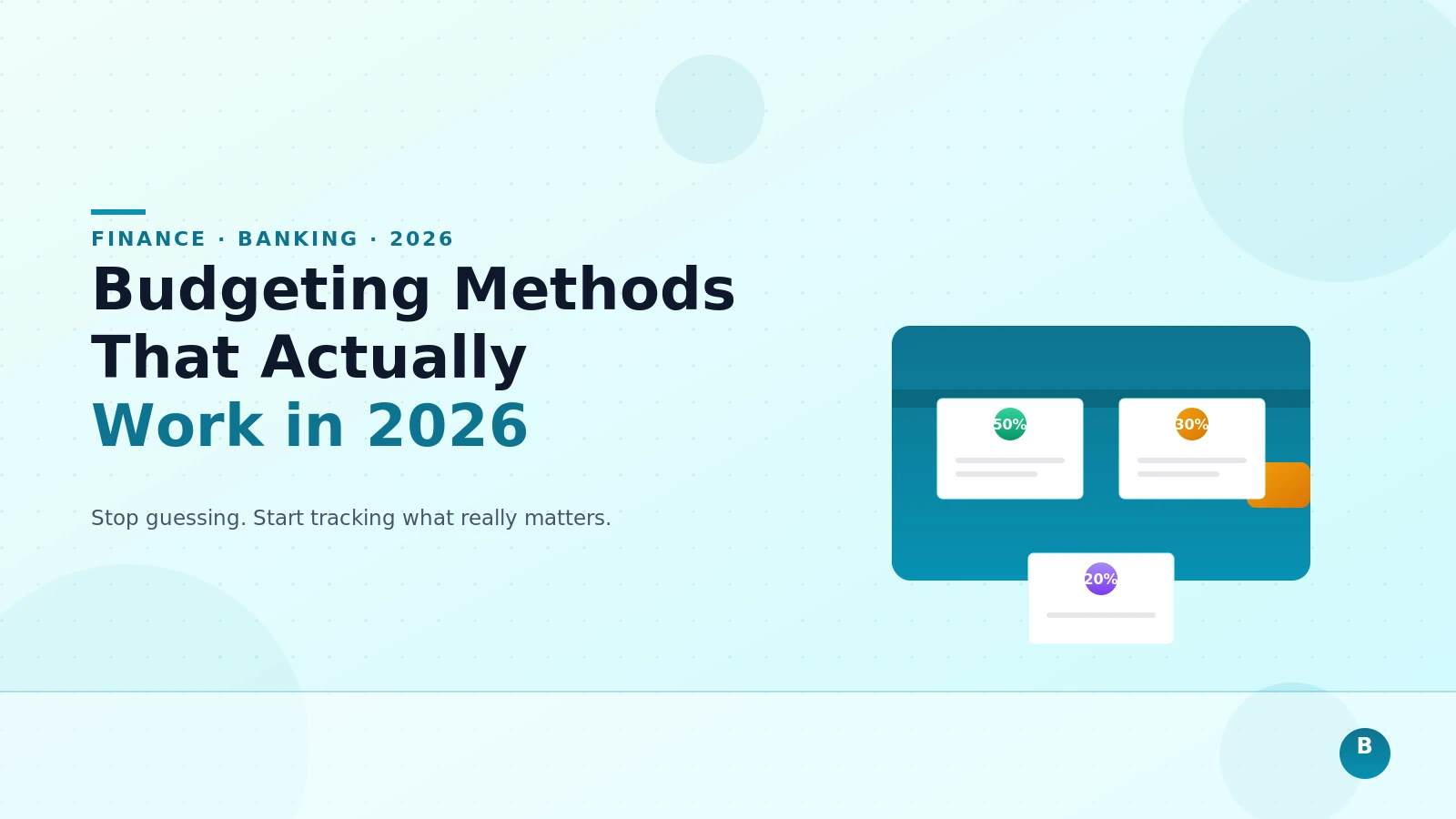 Budgeting Methods That Actually Work in 2026