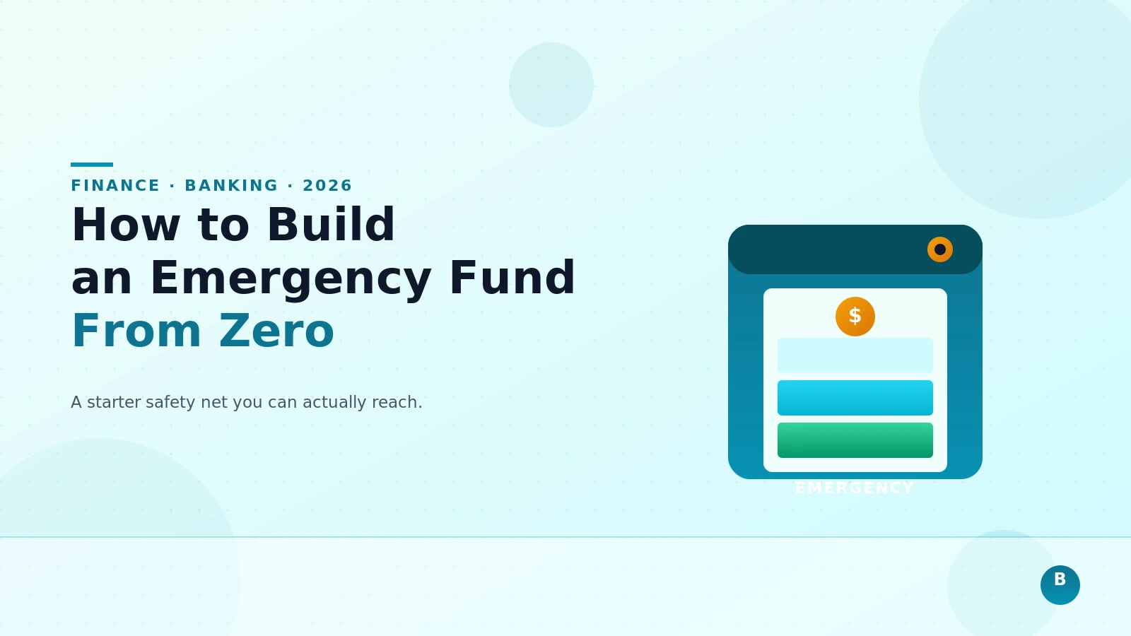 How to Build an Emergency Fund from Zero in 2026