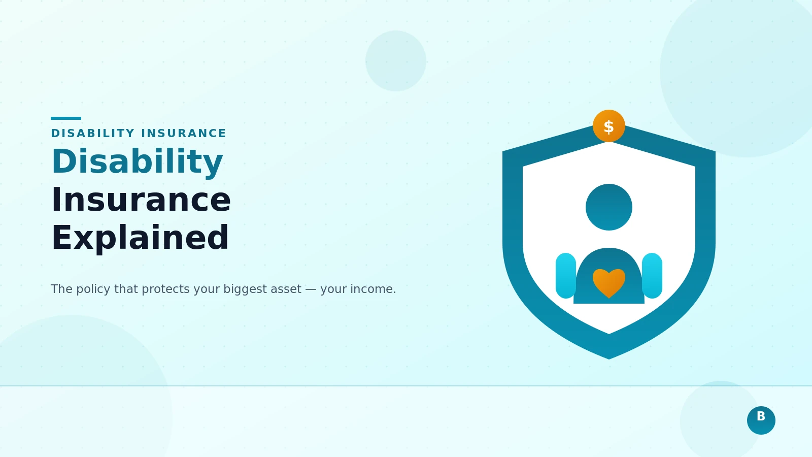 Disability Insurance: The Policy That Protects Your Biggest Asset