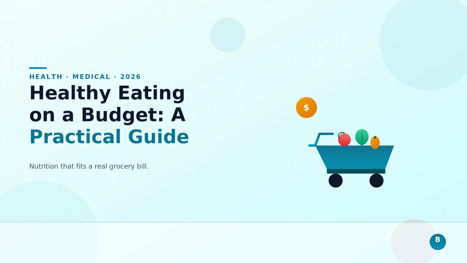 Healthy Eating on a Budget: A Practical Guide That Actually Works