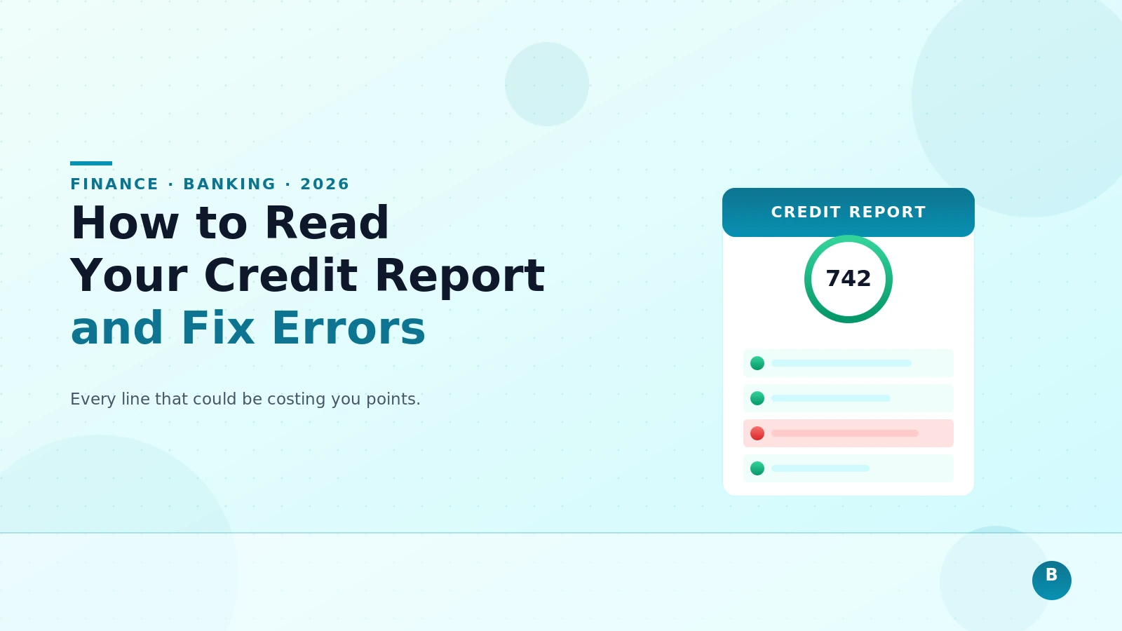 How to Read Your Credit Report (and Fix What's Wrong)