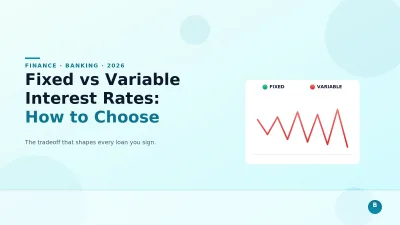Fixed vs Variable Interest Rates: How to Choose
